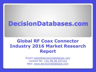 RF Coax Connector Market Research Report: Global Analysis 2016-2021