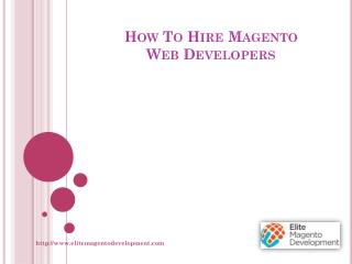 How To Hire Magento Web Developers