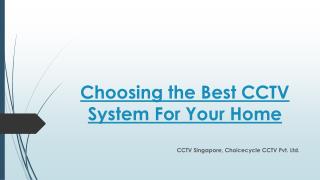 Choosing the Best CCTV System For Your Home