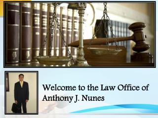 Law Office of Anthony J. Nunes