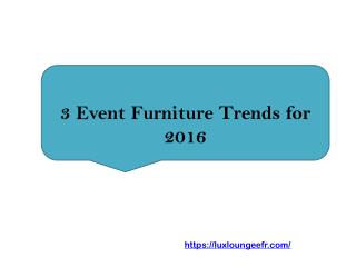 3 Event Furniture Trends for 2016