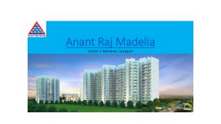 Anant Raj Madelia Residential Apartments in Manesar, Gurgaon