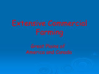 Extensive Commercial Farming
