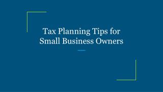 Tax Planning Tips for Small Business Owners