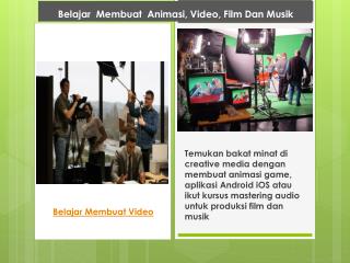 Belajar Membuat Animasi, Video, Film dan Musik