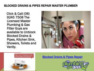 Blocked Drains & Pipes Repair Master Plumber