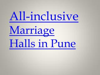 All-inclusive Marriage Halls in Pune