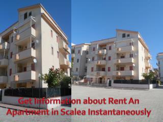 Get Information about Rent An Apartment in Scalea Instantaneously
