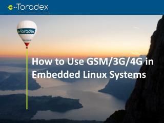 How to Use GSM/3G/4G in Embedded Linux Systems