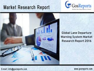 Global Lane Departure Warning System Market Research Report 2016