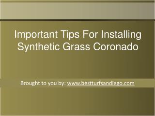 Important Tips For Installing Synthetic Grass Coronado