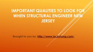 Important Qualities To Look For When Structural Engineer New Jersey