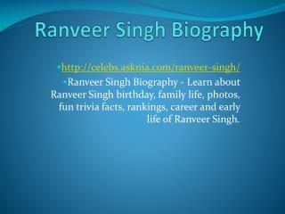 Ranveer Singh Biography | Biography Of Ranveer Singh
