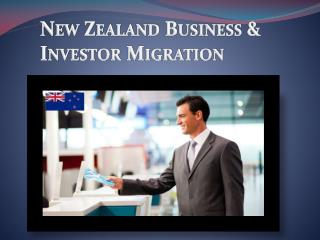 New Zealand Business & Investor Migration