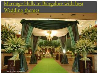 Marriage Halls in Bangalore with best Wedding themes