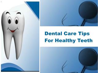 Dental-Care-Tips-For-Healthy-Teeth