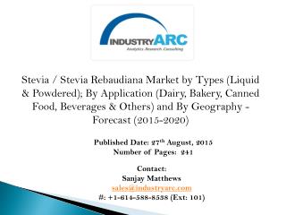 Stevia Rebaudiana Market: An Insightful Research on Trends and Future Opportunities of the Global Market during the fore