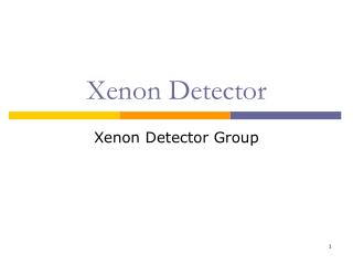 Xenon Detector