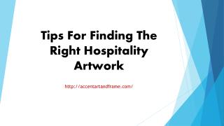 Tips For Finding The Right Hospitality Artwork