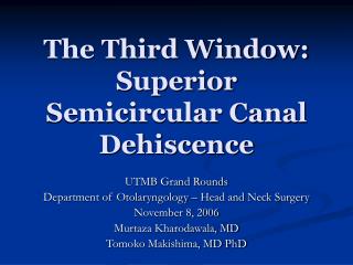 The Third Window: Superior Semicircular Canal Dehiscence