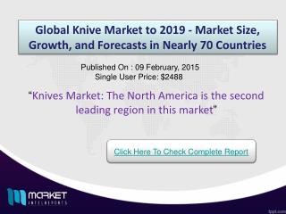 Global Knives Market: kitchen knives are the highest demanded knife type compared to others