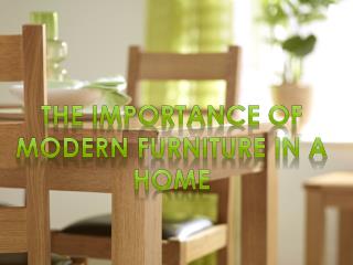 The Importance of Modern Furniture in a home