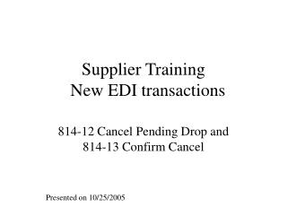 Supplier Training New EDI transactions