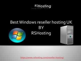 Best Windows reseller hosting UK by RSHosting