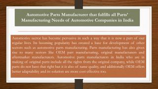 Automotive Parts Manufacturer that fulfills all Parts’ Manufacturing Needs of Automotive Companies in India