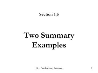 Two Summary Examples