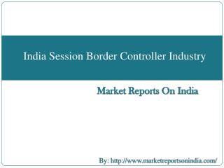 India Session Border Controller Industry