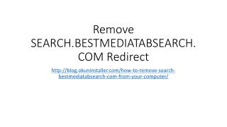 Remove SEARCH.BESTMEDIATABSEARCH.COM Redirect