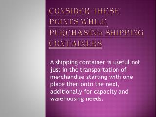 Consider These Points While Purchasing Shipping Containers