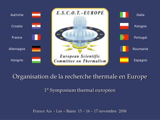Organisation de la recherche thermale en Europe