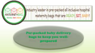 Per-packed baby delivery bags to keep you well-prepared