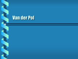 Van der Pol