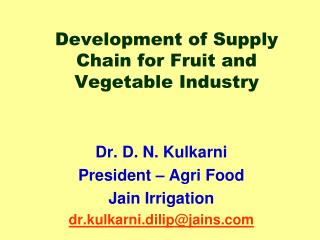 Development of Supply Chain for Fruit and Vegetable Industry