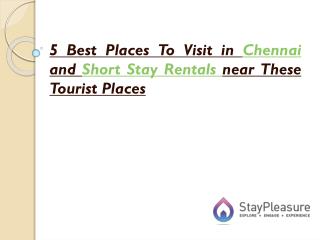 Short Stay rentals near Chennai