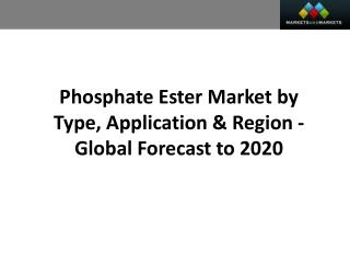 Phosphate Ester Market worth 1,018.8 Million USD by 2020