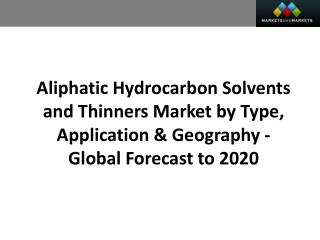 Aliphatic Hydrocarbon Solvents And Thinners Market worth USD 4.5 Billion by 2020