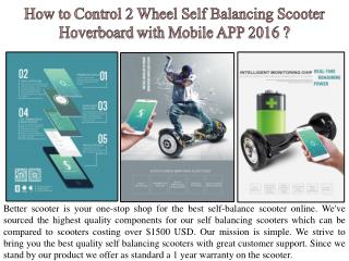 How to Control 2 Wheel Self Balancing ScooterHoverboard with Mobile APP 2016 ?