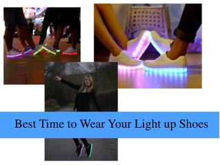 Best Time to Wear Your Light up Shoes