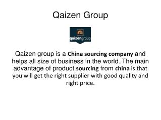 Why we choose Qaizen Group as a China sourcing company