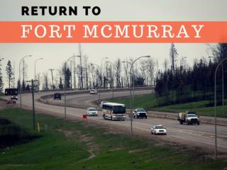 Return to Fort McMurray