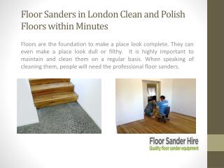 Floor Sanders in London Clean and Polish Floors within Minutes