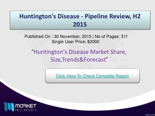 Huntington's Disease Market Forecast & Future Industry Trends 2015