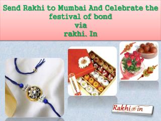 Send Rakhi to Mumbai And Celebrate the festival of bond via rakhi. in