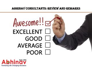 Abhinav Consultants: Review and Remarks