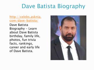 Dave Batista Biography | Biography Of Dave Batista