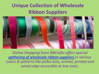 Unique Collection of Wholesale Ribbon Suppliers